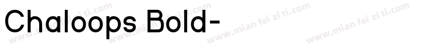 Chaloops Bold字体转换